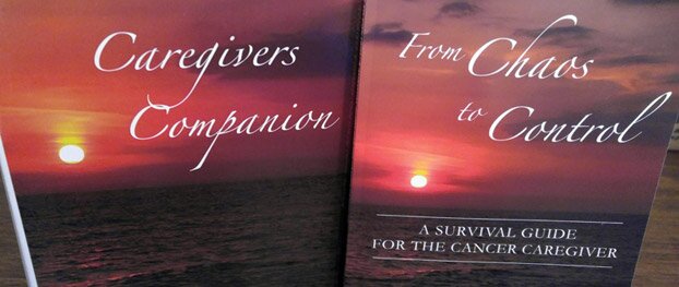 Betty Garrett: From Chaos to Control: A Survival Guide for the Cancer Caregiver & Caregivers Companion